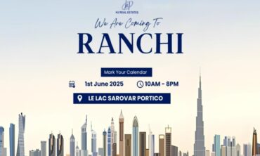 Dubai Real Estate Event in Ranchi 2025