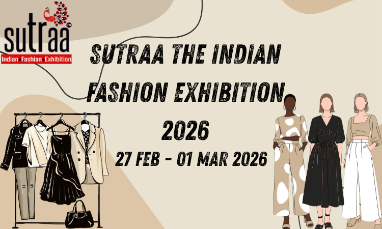 Sutraa The Indian Fashion Exhibition 2026