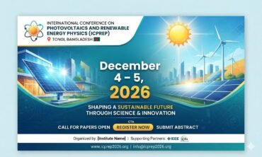 International Conference on Photovoltaics and Renewable Energy Physics (ICPREP) Bangladesh 2026