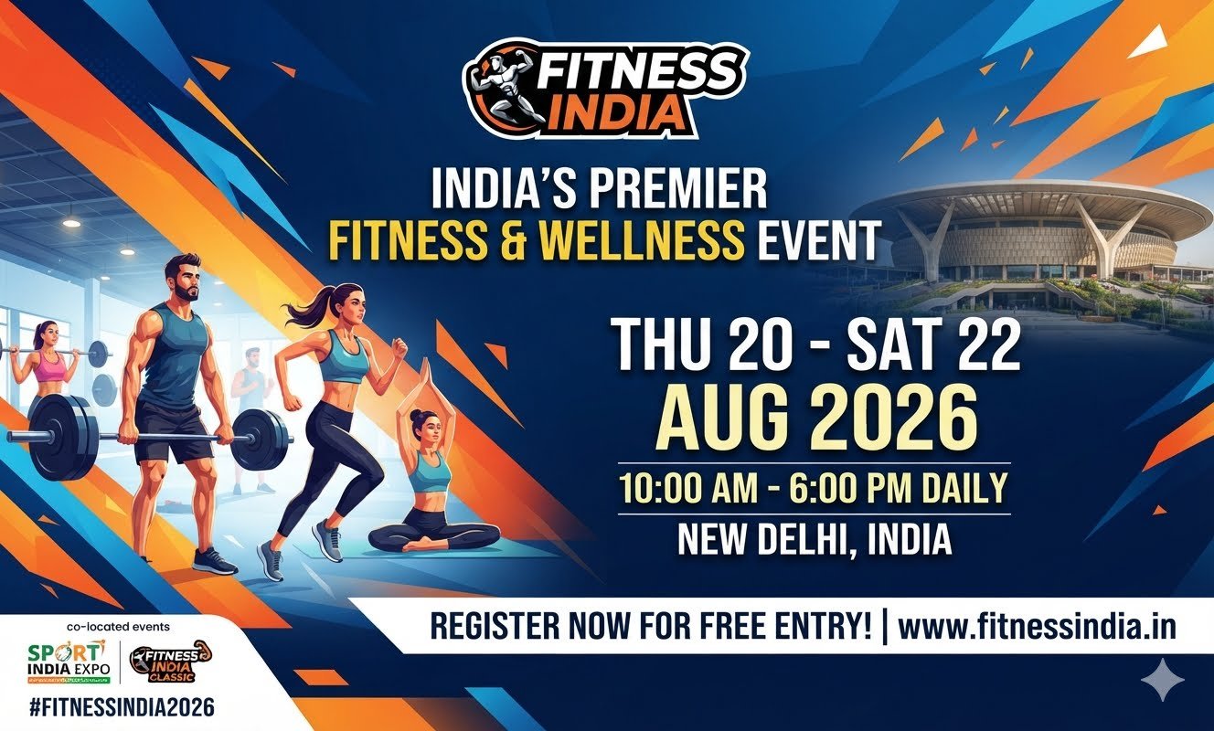 INDIA’S PREMIER FITNESS, WELLNESS & GYM EQUIPMENT SHOWCASE RETURNS TO NEW DELHI!