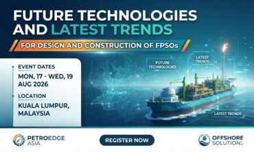 Future Technologies and Latest Trends For Design and Construction of FPSOs Malaysia 2026