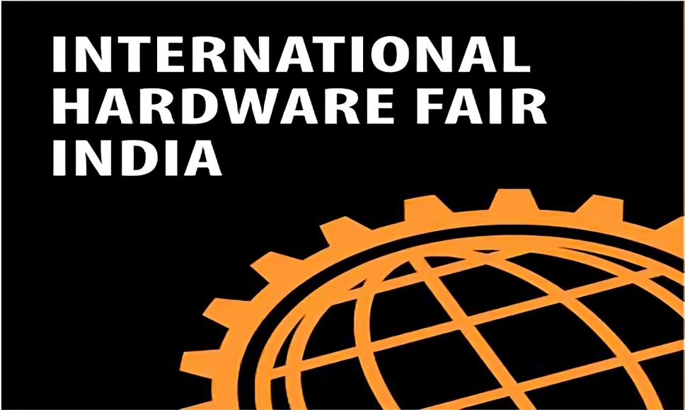 International Hardware Fair India 2026 in New Delhi India