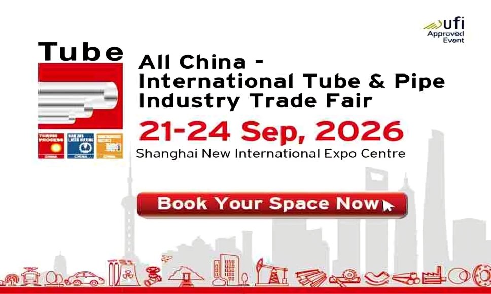 The 12th All China - International Tube & Pipe Industry Trade Fair (Tube China 2026)
