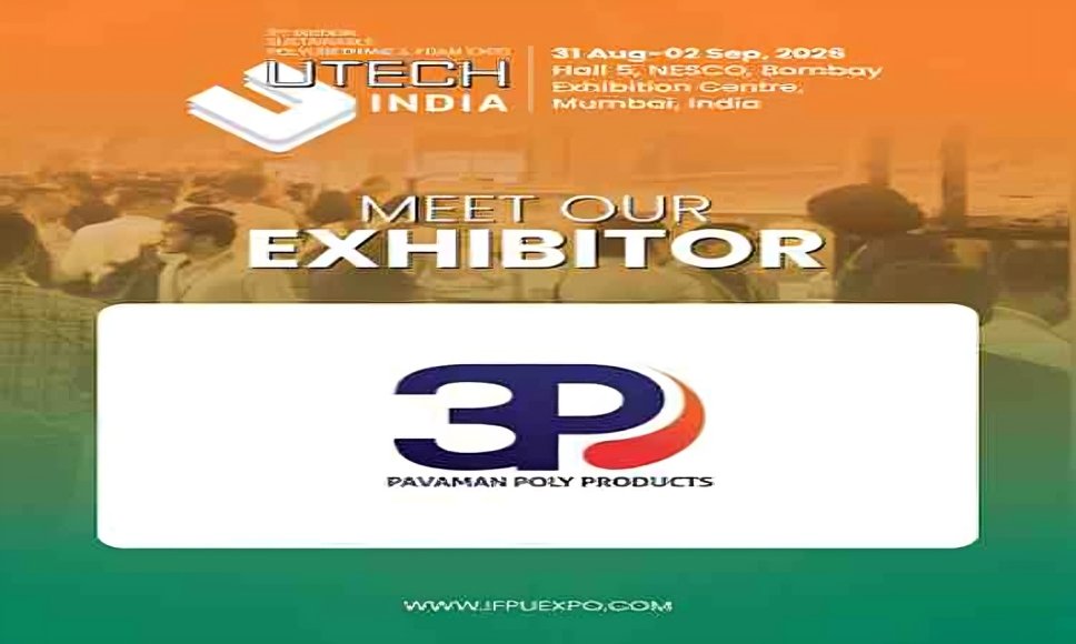 INDIA’S PREMIER POLYURETHANE, FOAM & ADVANCED MATERIALS EXPO ARRIVES IN MUMBAI!