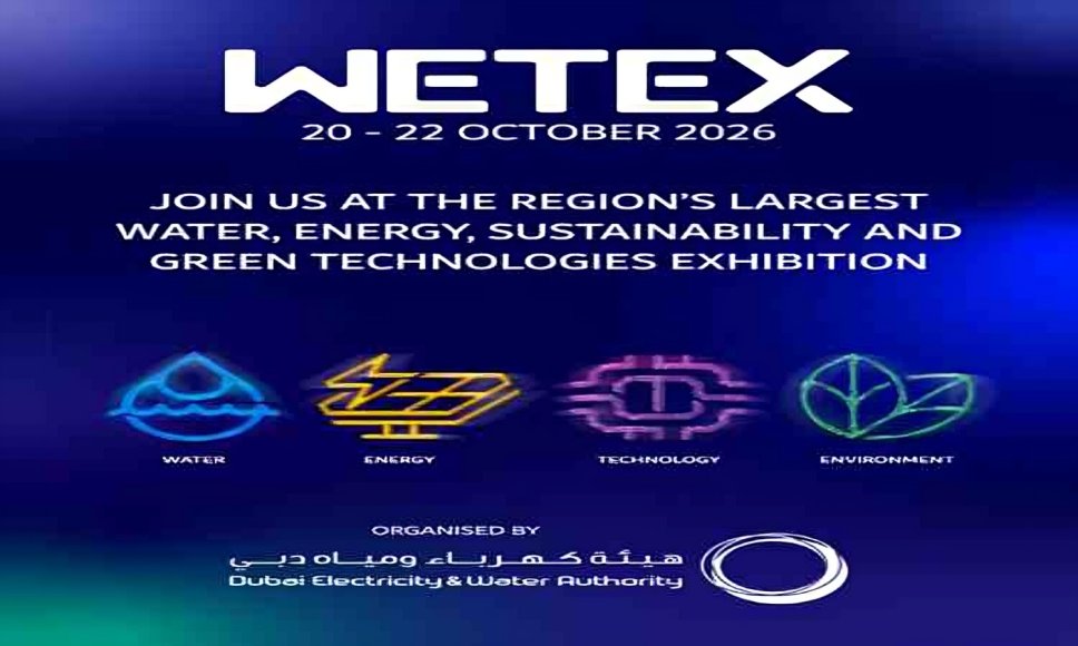 WETEX 2026 dedicates platform to showcase latest water ...