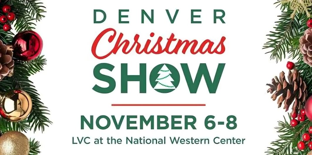 Denver Christmas Show | November 6-8, 2026 | LVC at the ...