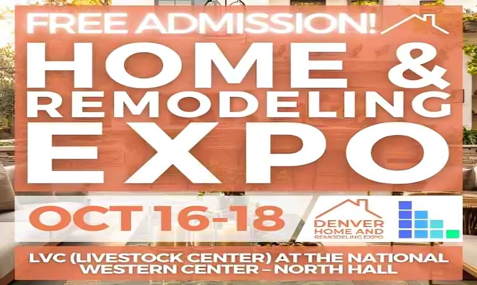 Official Denver Home & Remodeling Expo - October 16-18, 2026